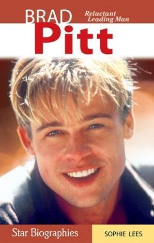 Stock image for Brad Pitt: Reluctant Leading Man for sale by ThriftBooks-Atlanta