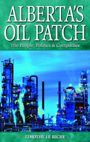 Beispielbild fr Alberta's Oil Patch: The People, Politics & Companies (20th Century) zum Verkauf von WorldofBooks