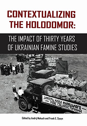 Stock image for Contextualizing the Holodomor: The Impact of Thirty Years of Ukrainian Famine Studies for sale by Kennys Bookshop and Art Galleries Ltd.