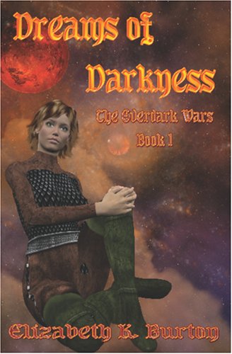 Stock image for DREAMS OF DARKNESS: The Everdark Wars, book 1 for sale by Books Do Furnish A Room