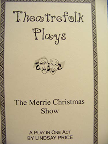 Stock image for The Merrie Christmas Show for sale by The Yard Sale Store