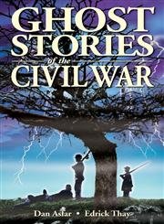 Beispielbild fr Ghost Stories of the Civil War zum Verkauf von Better World Books