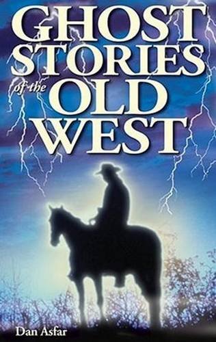 Stock image for Ghost Stories of the Old West (Ghost Stories, 28) for sale by Once Upon A Time Books