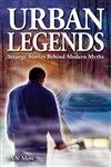 Beispielbild fr Urban Legends : Strange Stories Behind Modern Myths zum Verkauf von Better World Books: West