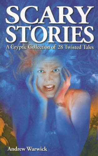 Imagen de archivo de Scary Stories: A Cryptic Collection of 28 Twisted Tales a la venta por ThriftBooks-Atlanta