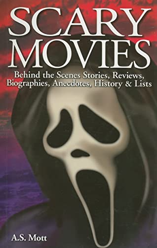 9781894877701: Scary Movies: Behind The Scenes Stories, Reviews, Biographies, Anecdotes, History & Lists
