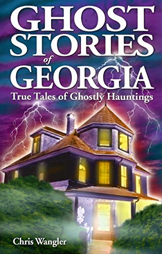 Beispielbild fr Ghost Stories of Georgia: True Tales of Ghostly Hauntings zum Verkauf von ThriftBooks-Atlanta