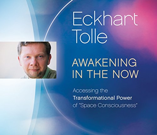 9781894884389: Awakening in the Now: Accessing the Transformational Power of Space Consciousness