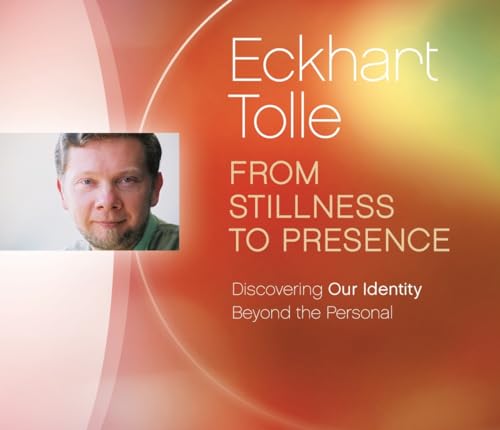 9781894884396: From Stillness to Presence: Discovering Our Identity Beyond the Personal