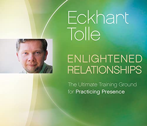 Stock image for Enlightened Relationships: The Ultimate Training Ground for Practicing Presence for sale by HPB-Diamond