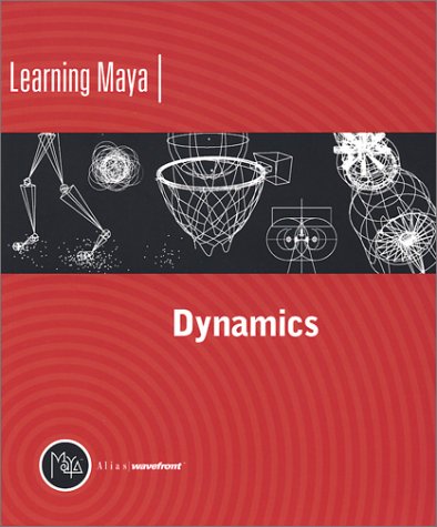 9781894893053: Learning Maya | Dynamics