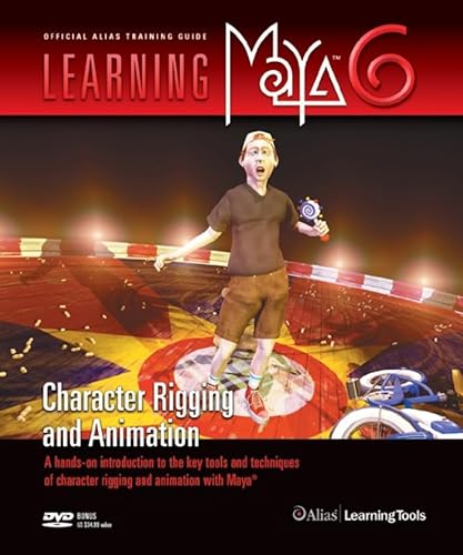 Stock image for Learning Maya 6 Vol. 2 : Character Rigging and Animation for sale by Better World Books