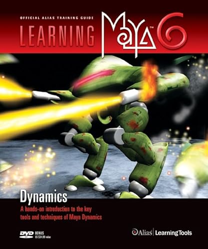 Stock image for Learning Maya 6: Dynamics [With CD] for sale by ThriftBooks-Dallas