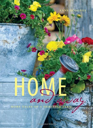 Stock image for Home and Away : More Tales of a Heritage Farm for sale by Better World Books: West