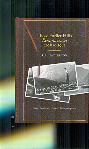 Imagen de archivo de Those Earlier Hills: Reminiscences 1928 to 1961 a la venta por Blue Vase Books