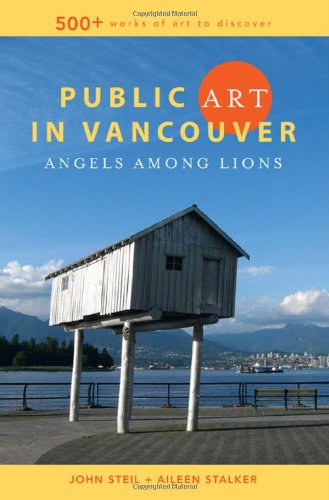 Beispielbild fr Public Art in Vancouver; Angels Among Lions zum Verkauf von BISON BOOKS - ABAC/ILAB