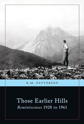 9781894898805: Those Earlier Hills: Reminiscences 1928 to 1961