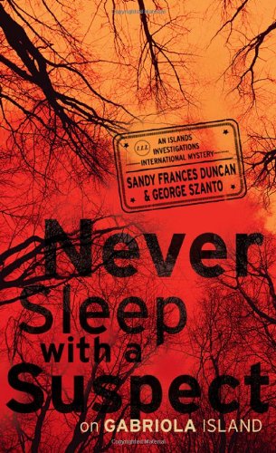 Stock image for Never Sleep with a Suspect on Gabriola Island : An Islands Investigations International Mystery for sale by Better World Books: West