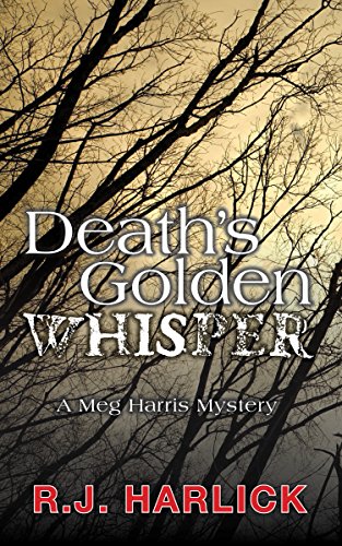 Imagen de archivo de Death's Golden Whisper : A Meg Harris Mystery a la venta por Better World Books