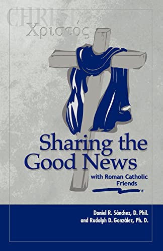 Imagen de archivo de Sharing the Good News with Roman Catholic Friends a la venta por Orion Tech