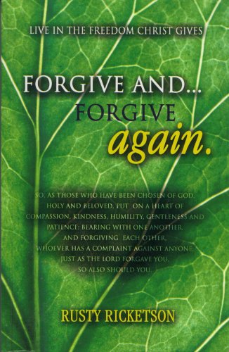 Beispielbild fr Forgive And. Forgive Again zum Verkauf von SecondSale