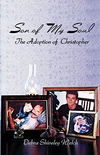 Stock image for Son of My Soul The Adoption of Christopher for sale by PBShop.store US