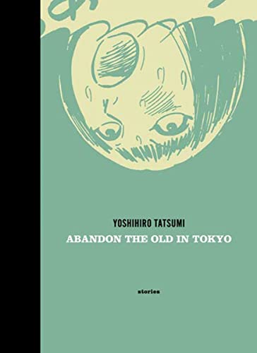 9781894937870: Abandon the Old in Tokyo