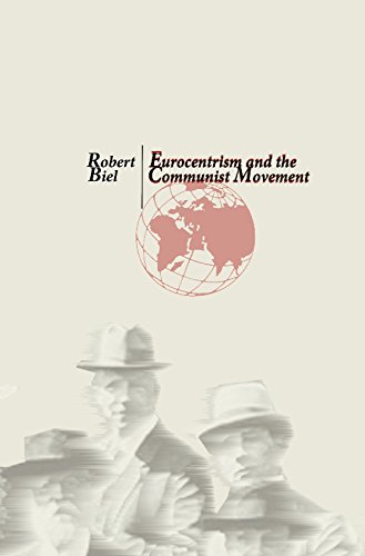 Beispielbild fr Eurocentrism and the Communist Movement zum Verkauf von GF Books, Inc.