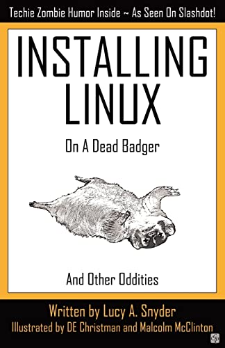 9781894953474: Installing Linux on a Dead Badger