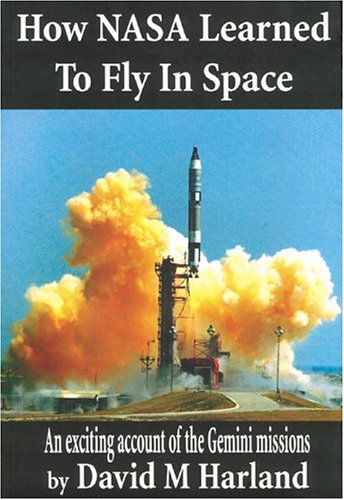 Beispielbild fr How NASA Learned to Fly in Space: An Exciting Account of the Gemini Missions: Apogee Books Space Series 46 zum Verkauf von Bookensteins