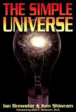Beispielbild fr The Simple Universe: Apogee Books Space Series 41 zum Verkauf von Goodwill