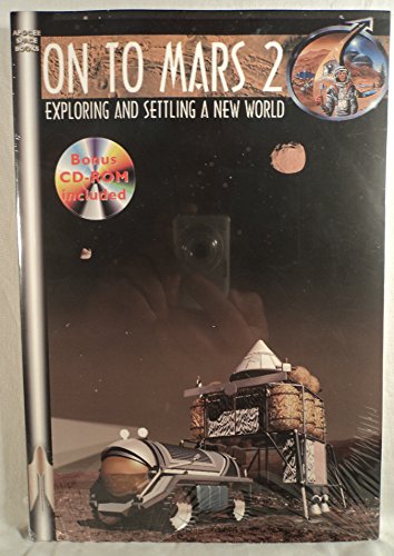 Imagen de archivo de On to Mars 2: Exploring and Settling a New World (Apogee Books Space Series) a la venta por HPB-Emerald