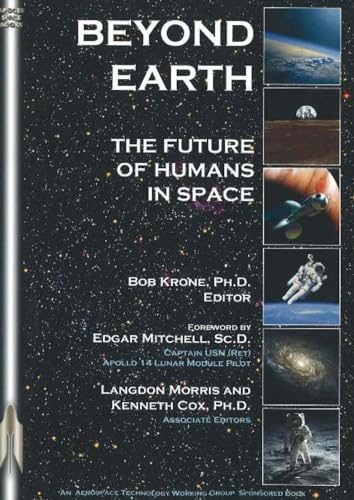 Stock image for Beyond Earth: The Future of Humans in Space for sale by ThriftBooks-Dallas