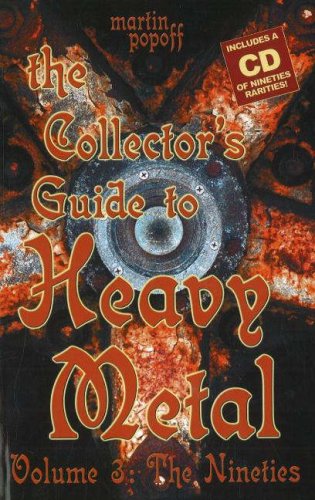 Beispielbild fr The Collector's Guide to Heavy Metal: Volume 3: The Nineties: 3 zum Verkauf von WorldofBooks