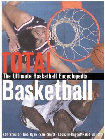Imagen de archivo de Total Basketball: The Ultimate Basketball Encyclopedia a la venta por GF Books, Inc.