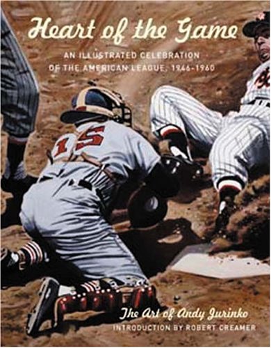 Beispielbild fr Heart Of The Game: An Illustrated Celebration Of The American League, 1946-1960 zum Verkauf von Open Books