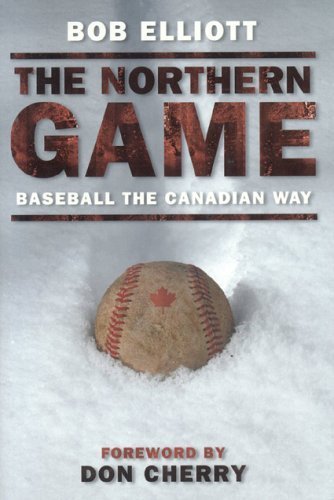 9781894963404: The Northern Game: Baseball the Canadian Way