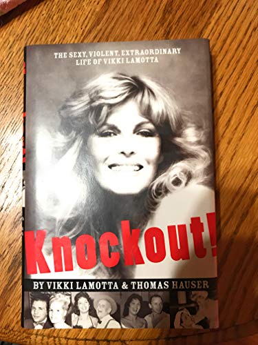 Imagen de archivo de Knockout: The Sexy, Violent Extraordinary Life of Vikki Lamotta a la venta por MusicMagpie