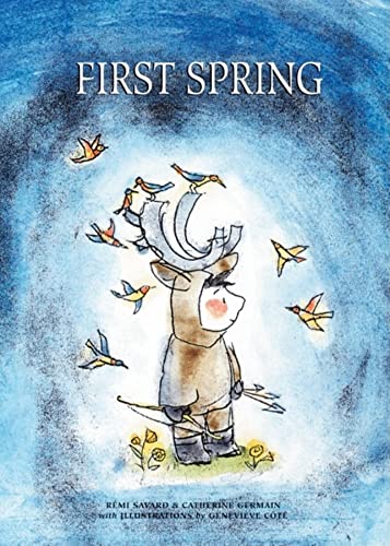 Beispielbild fr First Spring : An Innu Tale of North America zum Verkauf von Better World Books