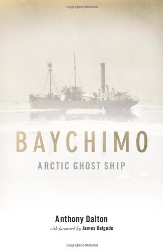 Stock image for Baychimo: Arctic Ghost Ship for sale by The Bookseller