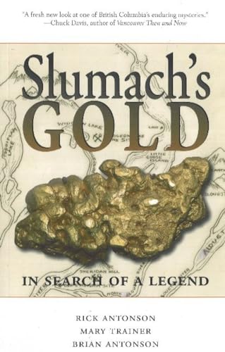 Stock image for Slumach's Gold: In Search of a Legend for sale by Front Cover Books