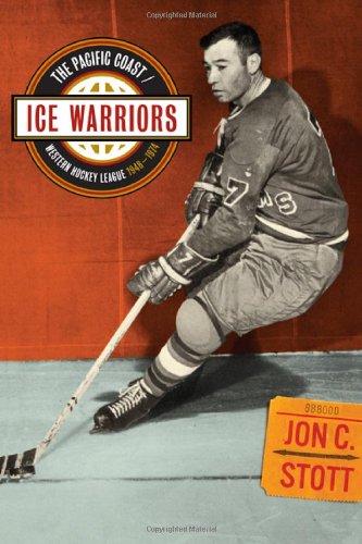 Beispielbild fr Ice Warriors : The Pacific Coast/Western Hockey League, 1948-1974 zum Verkauf von Better World Books