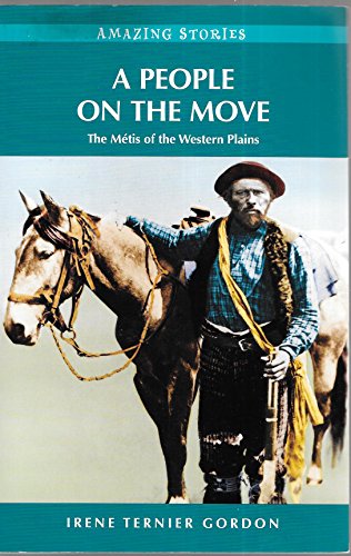 Beispielbild fr People on the Move: The Metis of the Western Plains: The M tis of the Western Plains zum Verkauf von WorldofBooks