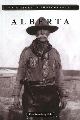 9781894974875: Alberta: A History in Photographs