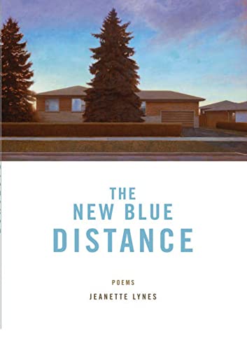 New Blue Distance, The (9781894987318) by Lynes, Jeanette