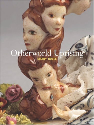 Stock image for Shary Boyle: Otherworld Uprising for sale by HPB Inc.