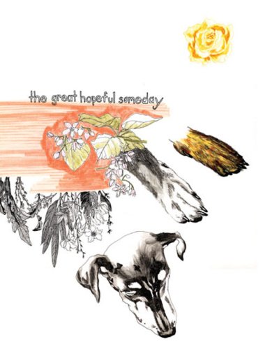 The Great Hopeful Someday (includes DVD)