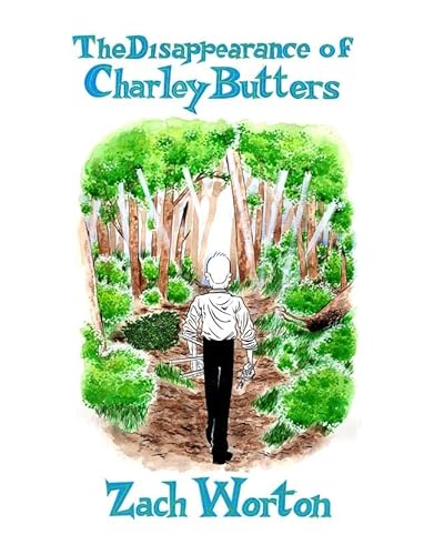 Beispielbild fr The Disappearance of Charley Butters (Charley Butters Trilogy) zum Verkauf von HPB Inc.