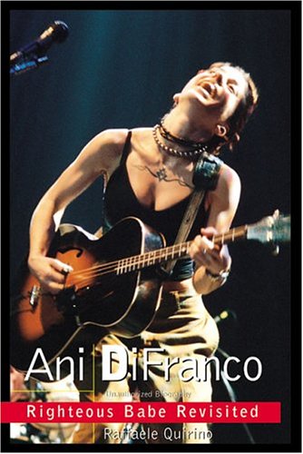 Stock image for Ani Difranco : Righteous Babe Revisited for sale by Better World Books