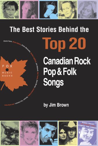 Stock image for The Best Stories Behind the Top 20 Canadian Rock, Pop and Folk Songs for sale by Better World Books